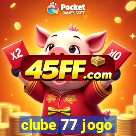 clube 77 jogo